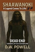 Cover: Shaawanoki: A Legend Comes To Life! (Dead End Kid Adventures, #7) - DP Kids Press