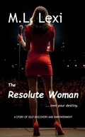 Cover: The Resolute Woman - M.L. Lexi