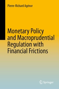 Abbildung von: Monetary Policy and Macroprudential Regulation with Financial Frictions - Springer