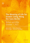 Cover: The Meaning of Life for Israelis Living Along the Gaza Border - Palgrave Macmillan
