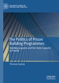 Cover: The Politics of Prison Building Programmes - Palgrave Macmillan