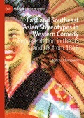 Cover: East and Southeast Asian Stereotypes in Western Comedy - Palgrave Macmillan