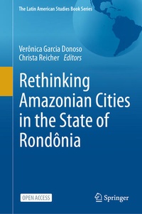 Abbildung von: Rethinking Amazonian Cities in the State of Rondônia - Springer