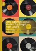 Cover: Cross-cultural Re-use of Western Pop Songs in Asian Cinema - Palgrave Macmillan