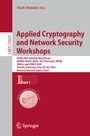 Cover: Applied Cryptography and Network Security Workshops - Springer