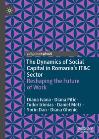 Abbildung von: The Dynamics of Social Capital in Romania's IT&C Sector - Palgrave Macmillan