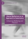 Cover: Liberal Welfarism as an Approach to Governance - Palgrave Macmillan