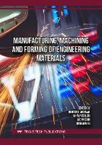 Enlarge image Cover: Manufacturing, Machining and Forming of Engineering Materials - Trans Tech Publications Ltd