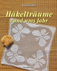 Abbildung von: Häkelträume rund ums Jahr - Rosenheimer Verlagshaus