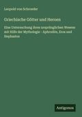Cover: Griechische Goetter und Heroen - Antigonos Verlag