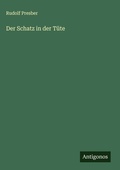 Cover: Der Schatz in der Tuete - Antigonos Verlag
