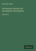 Cover: Die deutsche Literatur des Neunzehnten Jahrhunderts - Antigonos Verlag