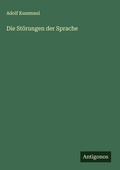 Cover: Die Stoerungen der Sprache - Antigonos Verlag
