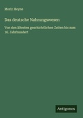 Cover: Das deutsche Nahrungswesen - Antigonos Verlag