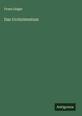 Cover: Das Urchristentum - Antigonos Verlag