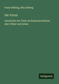 Enlarge image Cover: Die Tortur - Antigonos Verlag