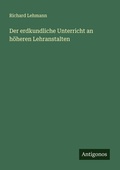 Cover: Der erdkundliche Unterricht an h&ouml;heren Lehranstalten - Antigonos Verlag