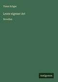 Cover: Leute eigener Art - Antigonos Verlag
