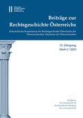 Cover: Beitr&auml;ge zur Rechtsgeschichte &Ouml;sterreichs, 15. Jahrgang, Heft 1/2025 - Verlag der &ouml;sterreichischen Akademie der Wissenschaften