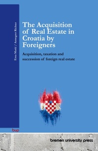 Abbildung von: The Acquisition of Real Estate in Croatia by Foreigners - Bremen University Press