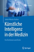Abbildung von: Künstliche Intelligenz in der Medizin - Springer