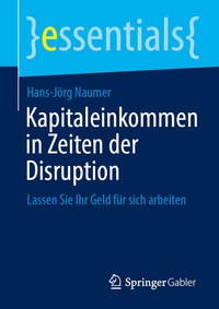 Abbildung von: Kapitaleinkommen in Zeiten der Disruption - Springer Gabler