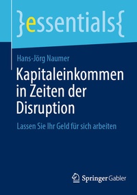 Bild: Kapitaleinkommen in Zeiten der Disruption - Springer Gabler
