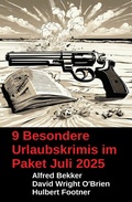 Cover: 9 Besondere Urlaubskrimis im Paket Juli 2025 - Uksak E-Books