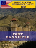 Cover: Pferdesoldaten 23 - Fort Bannister - neobooks