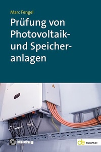 Abbildung von: Prüfung von Photovoltaik- und Speicheranlagen - Hüthig