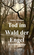 Cover: Tod im Wald der Engel - BoD - Books on Demand