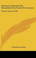 Cover: Beitrage Zur Kenntniss Der Bestandtheile Der Fruchte Des Sternanis - Kessinger Publishing