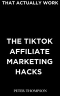 Abbildung von: Tiktok Affiliate Marketing Hacks - Heritage Books