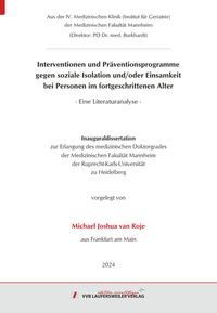 Abbildung von: Interventionen und Präventionsprogramme gegen soziale Isolation und/oder Einsamkeit bei Personen im fortgeschrittenen Alter - Eine Literaturanalyse - VVB Laufersweiler Verlag