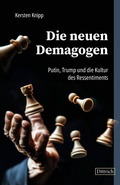 Cover: Die neuen Demagogen - Dittrich Verlag ein Imprint der Velbr&uuml;ck GmbH B&uuml;cher und Medien