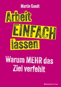 Abbildung von: Arbeit EINFACH lassen - BusinessVillage