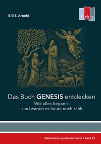 Enlarge image Cover: Das Buch Genesis entdecken - Bund Freikirchlicher Pfingstgemeinden