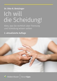 Abbildung von: Ich will die Scheidung! - Wolters Kluwer Steuertipps GmbH