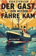 Cover: Der Gast, der mit der F&auml;hre kam - apebook Verlag