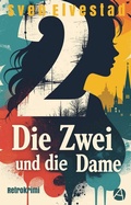 Cover: Die Zwei und die Dame - apebook Verlag