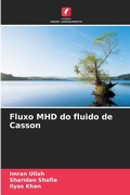 Cover: Fluxo MHD do fluido de Casson - Edicoes Nosso Conhecimento
