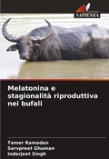 Cover: Melatonina e stagionalita riproduttiva nei bufali - Edizioni Sapienza