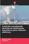 Cover: Controlo coordenado atraves de otimizacao heuristica para centrais eletricas - Edicoes Nosso Conhecimento