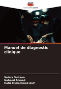 Cover: Manuel de diagnostic clinique - Editions Notre Savoir