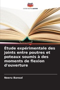 Cover: Etude experimentale des joints entre poutres et poteaux soumis a des moments de flexion d'ouverture - Editions Notre Savoir