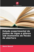 Cover: Estudo experimental de juntas de vigas e pilares sob momentos de flexao de abertura - Edicoes Nosso Conhecimento