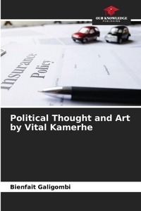 Abbildung von: Political Thought and Art by Vital Kamerhe - Our Knowledge Publishing