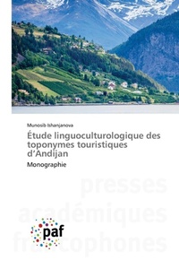 Abbildung von: Etude linguoculturologique des toponymes touristiques d'Andijan - Presses Academiques Francophones
