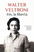 Cover: Iris, la libert&agrave; - Scala italiani;Rizzoli