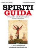 Cover: Spiriti guida. Comprendere le tradizioni religiose dei nativi americani - Orizzonti dello spirito;Edizioni Mediterranee